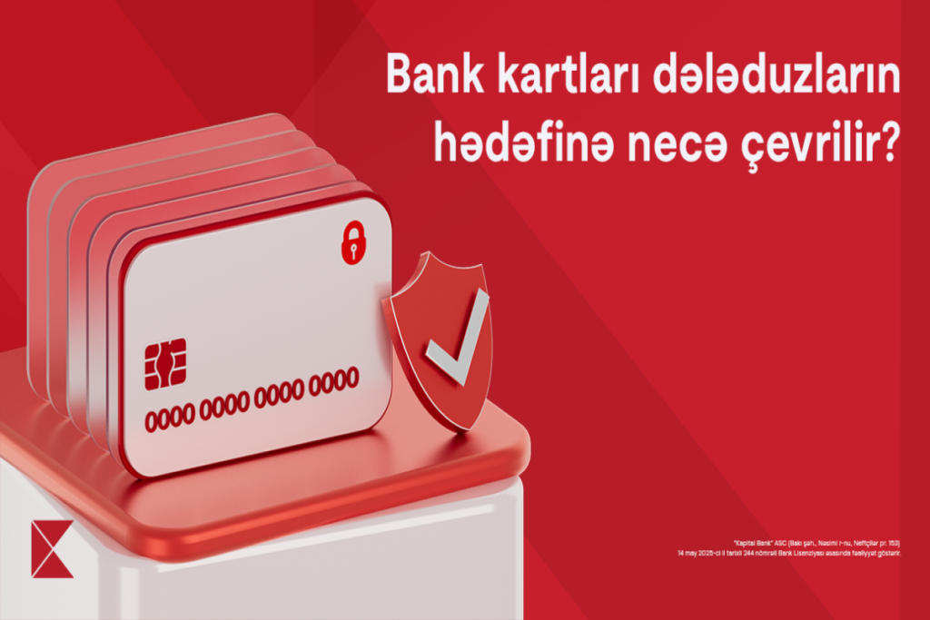 ​​​​​​​Bank kartları dələduzların hədəfinə necə çevrilir?