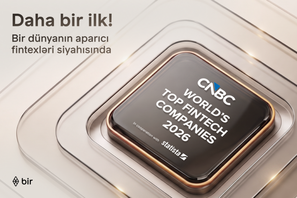 Bir “CNBC” və “Statista” tərəfindən “Dünyanın aparıcı fintexləri” sırasına daxil edilib