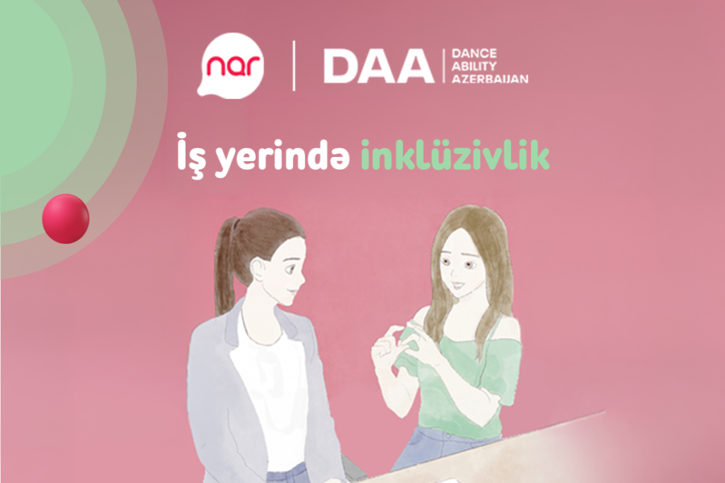 “Nar”ın dəstəyi ilə inklüzivliyə dair real həyat hekayələri təqdim edilir
