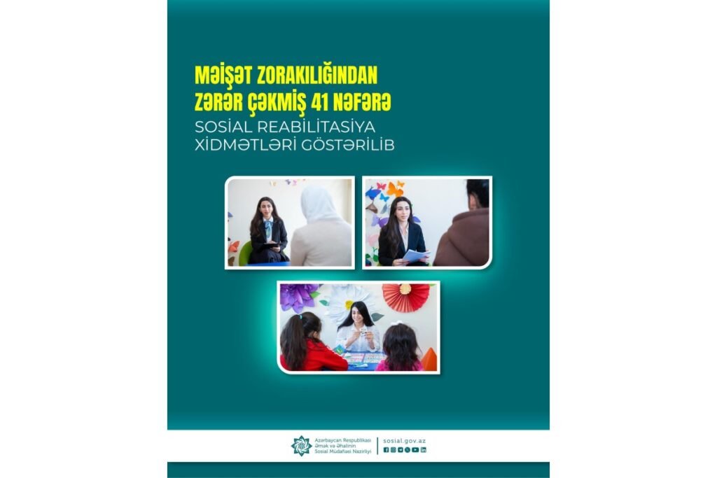 Bu il məişət zorakılığından zərər çəkmiş 41 nəfərə sosial reabilitasiya xidmətləri göstərilib